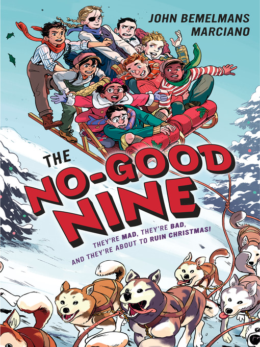 Title details for The No-Good Nine by John Bemelmans Marciano - Wait list